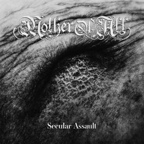 Mother Of All : Secular Assault Mother Of All : Secular Assault